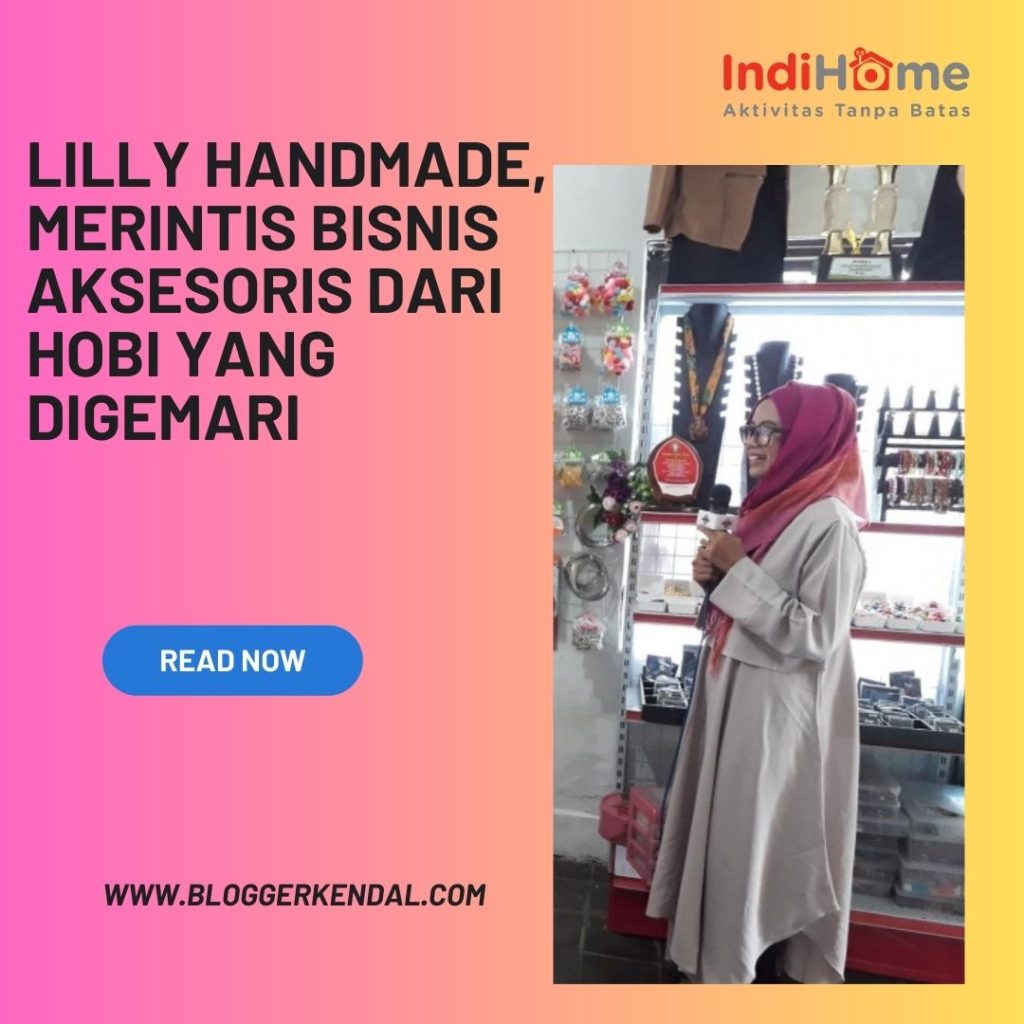 Lilly Handmade, Usaha Bisnis Aksesoris dari Hobi