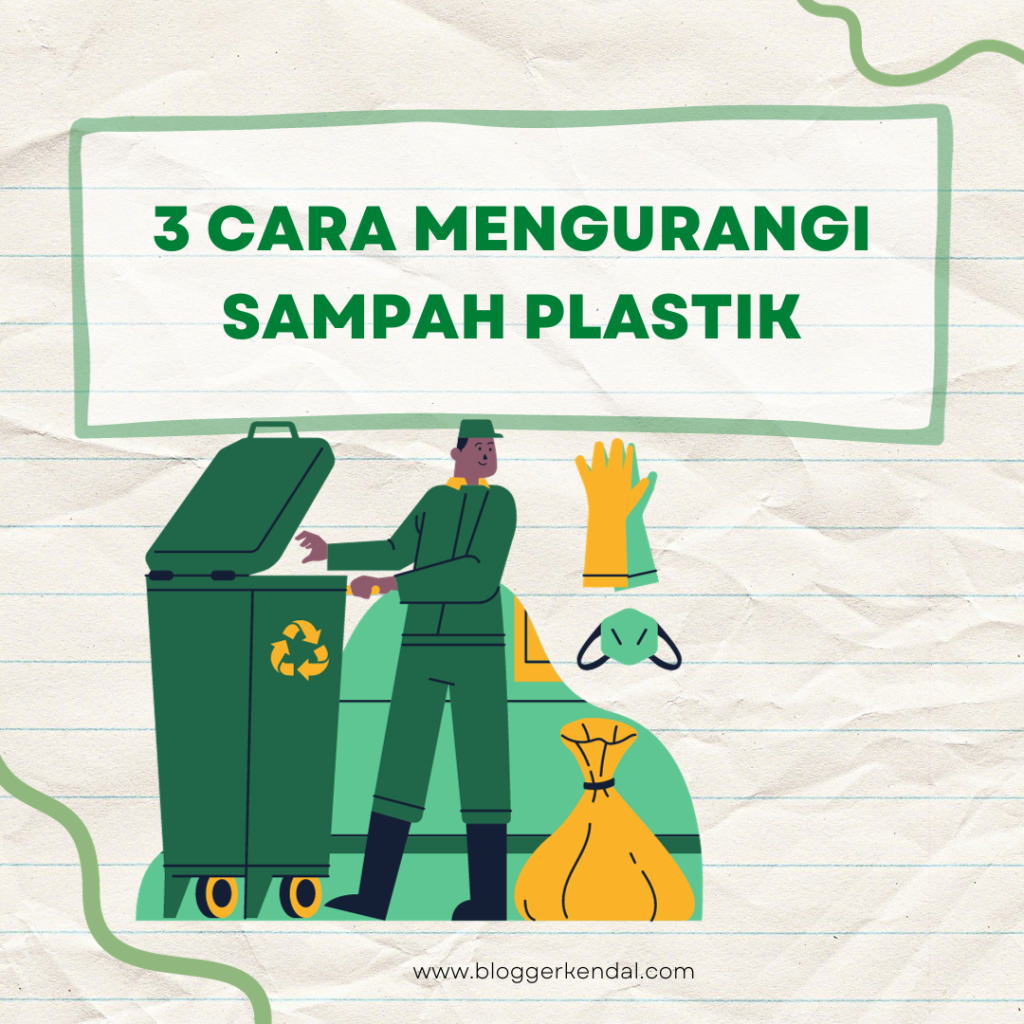 3 Cara Mengurangi Sampah Plastik