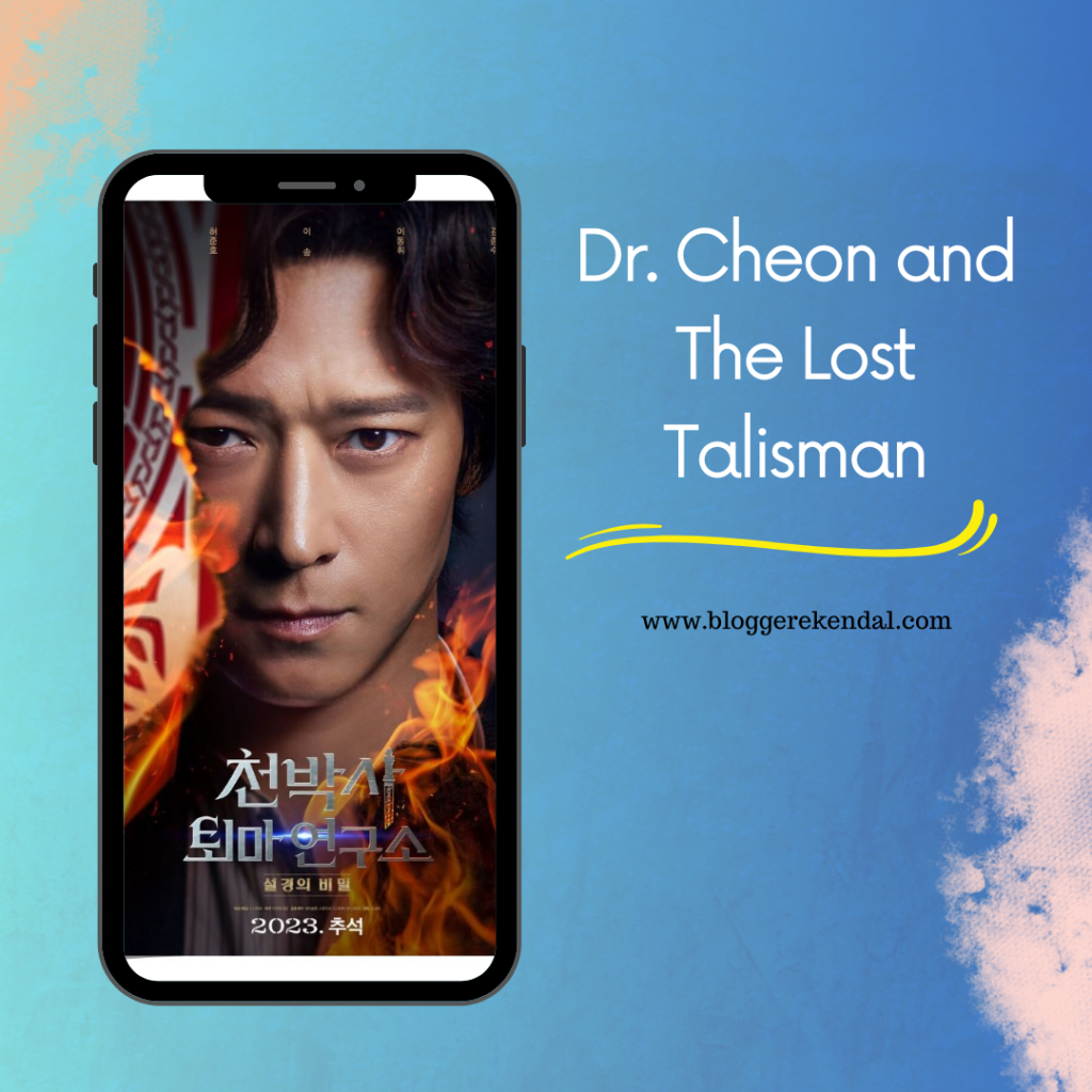 Sinopsis Dr. Cheon and The Lost Talisman Film Korea Terbaru