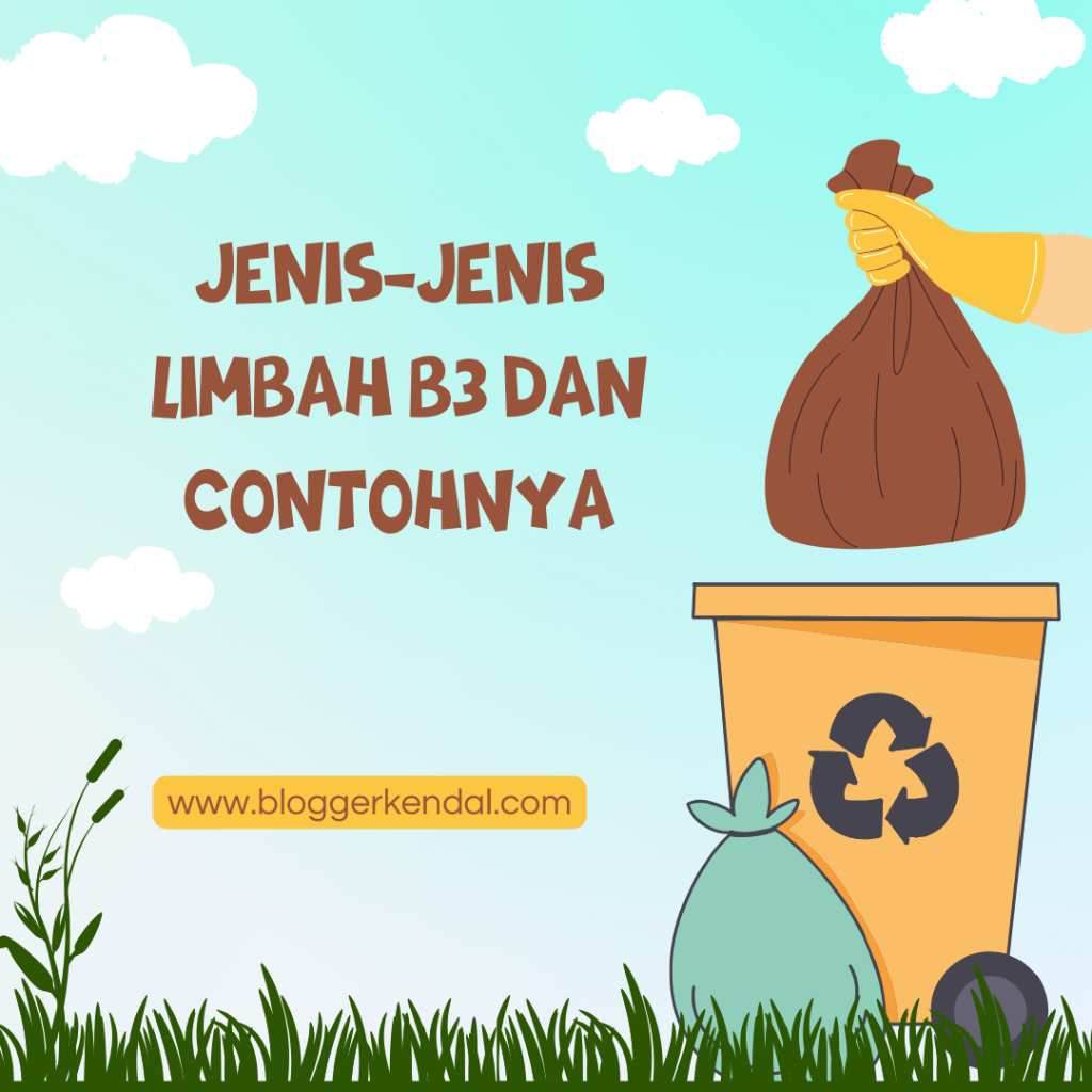 Jenis-jenis Limbah B3 dan Contohnya