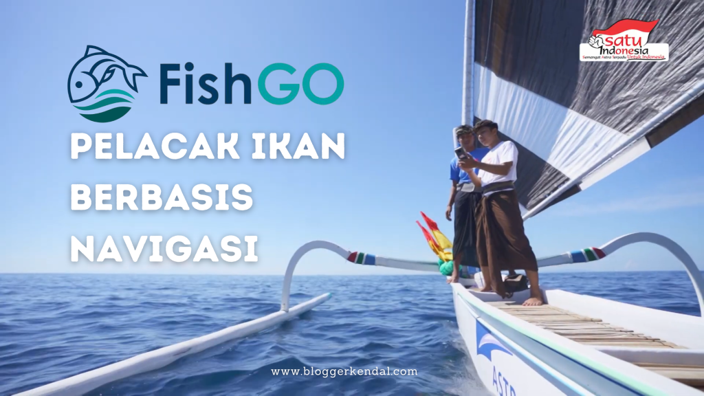Fish Go Pelacak Ikan Berbasis Navigasi dari Bali