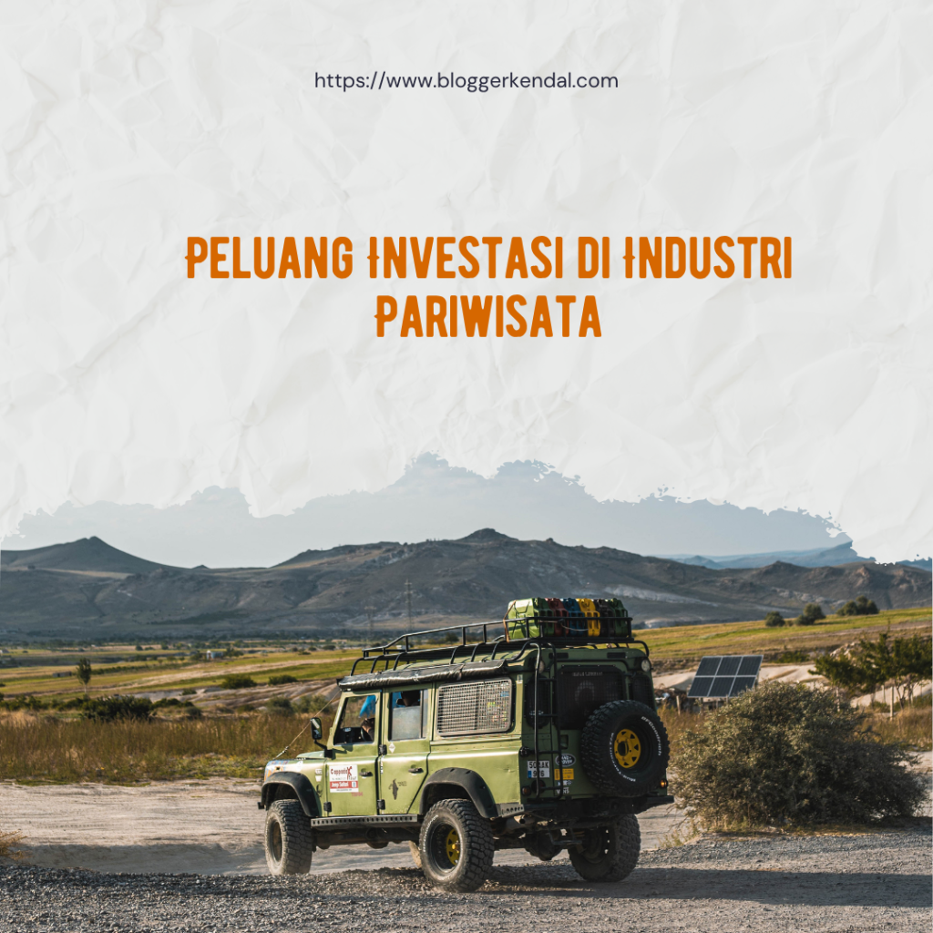 Peluang Investasi di Industri Pariwisata