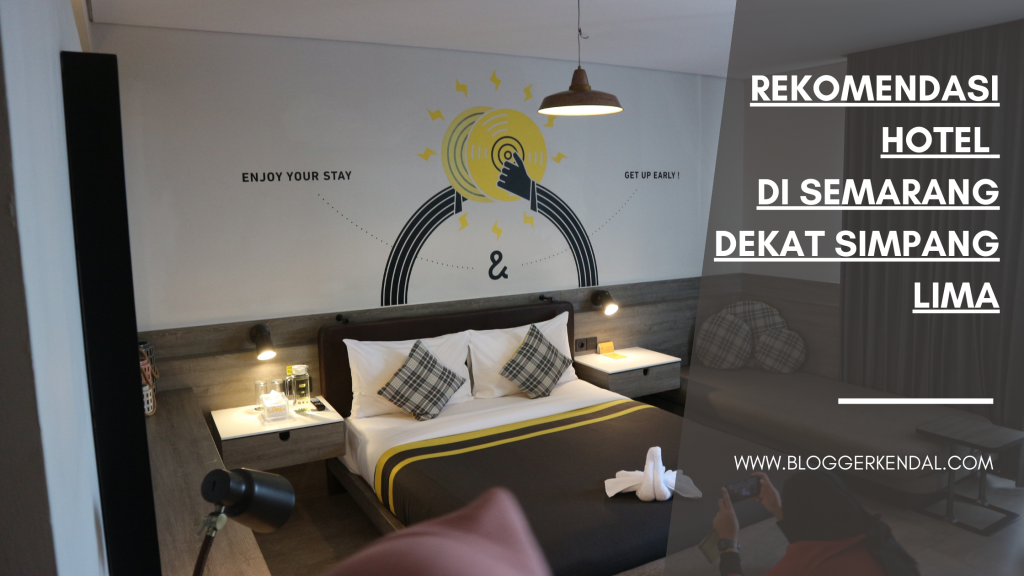 Rekomendasi Hotel di Semarang Dekat Simpang Lima