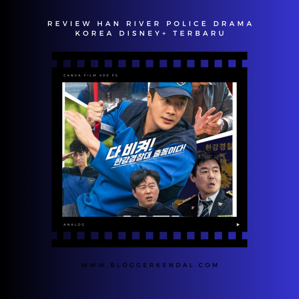 Review Han River Police Drama Korea Disney+ Terbaru
