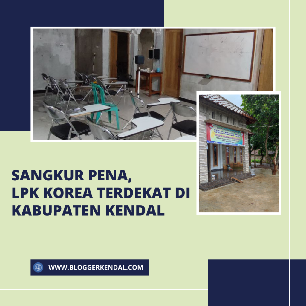 Sangkur Pena, LPK Korea Terdekat di Kabupaten Kendal