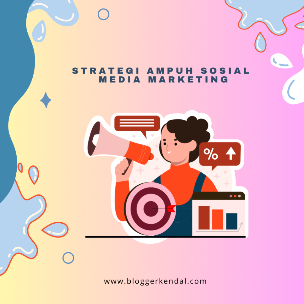 Strategi Ampuh Sosial Media Marketing