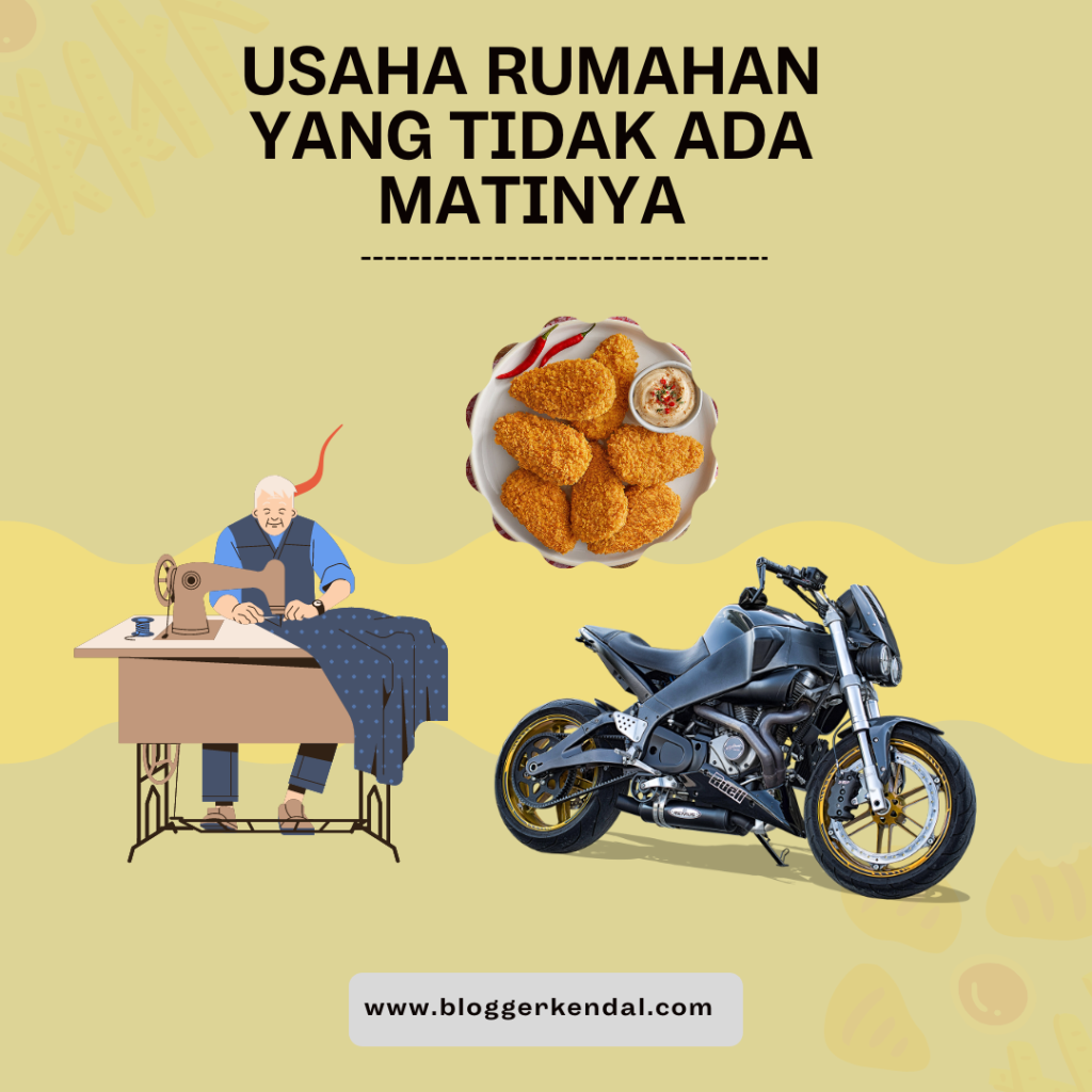 Usaha Rumahan yang Tidak Ada Matinya