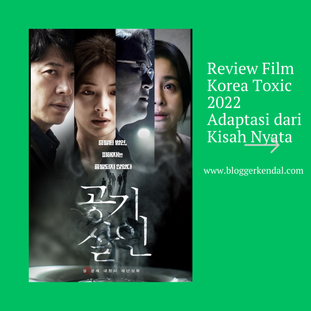 Review Film Korea Toxic 2022 Adaptasi dari Kisah Nyata