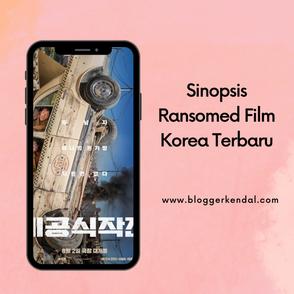 Sinopsis Ransomed Film Korea Terbaru